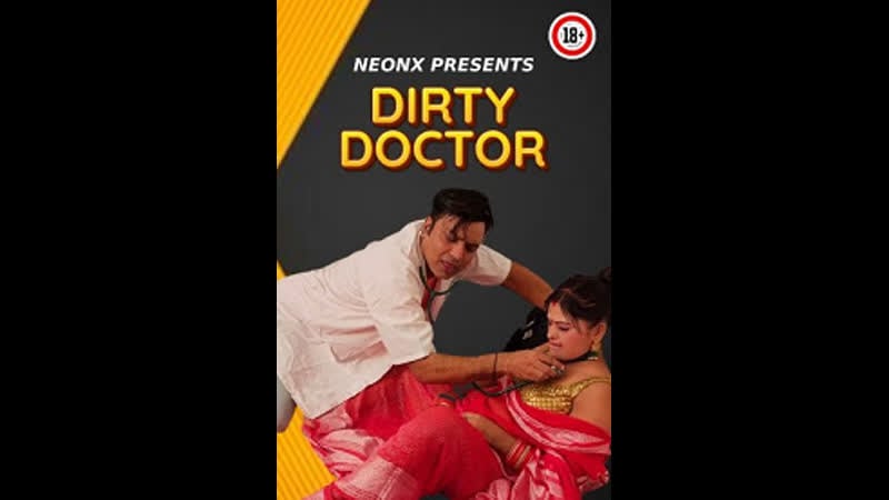 Dirty Doctor – 2023 – cortometraggio hindi non tagliato – neonx